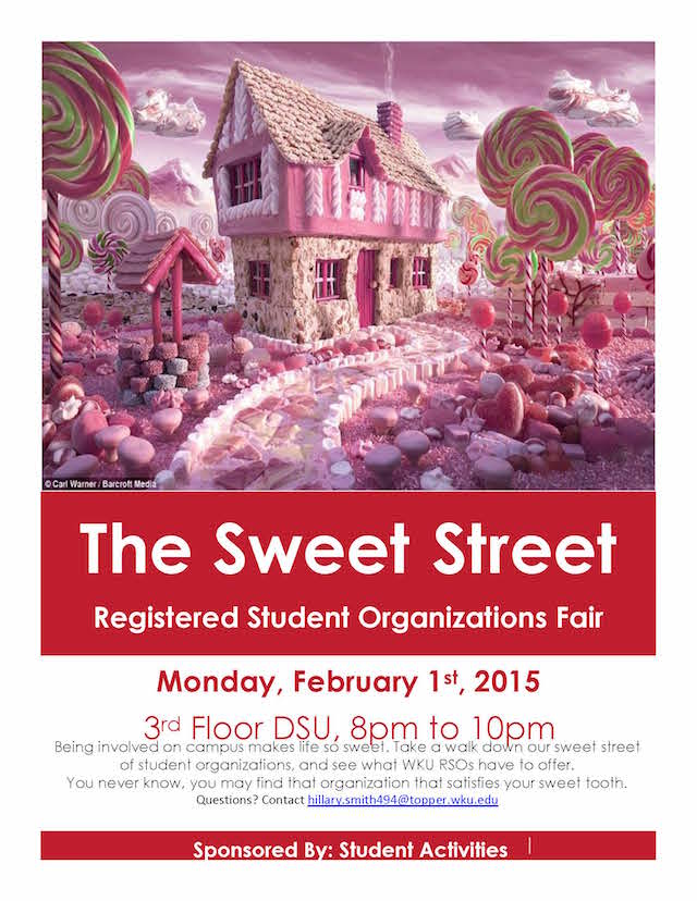 Sweet Street Fair. Registered Student Organization Fair. Monday, February 1, 2016. 8pm-10pm. DSU Third Floor.