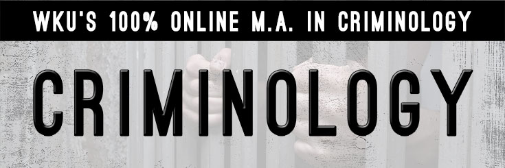 Online M.A. In Criminology | Western Kentucky University