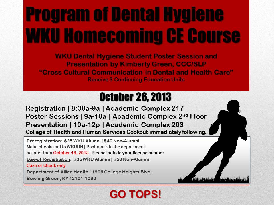 2013 Program of Dental Hygiene CE Flyer 2013 Homecoming CE