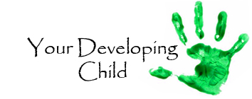Your Developing Child Your Developing Child