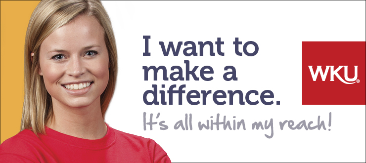 I want to make a difference. WKU - It's all within my reach!