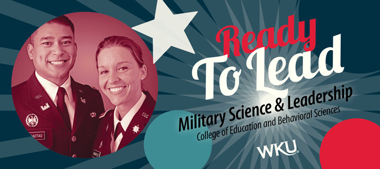 WKU Military Science and Leadership: Ready to Lead and Serve