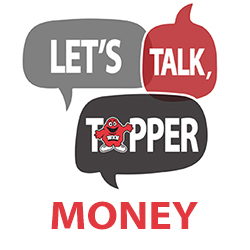 Let's Talk, Topper: Money