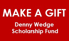 Denny Wedge Scholarship Fund