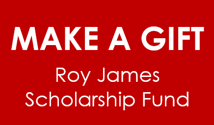 Roy James Scholarship Fund - Donate Now