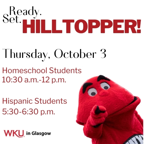 WKU IN GLASGOW TO HOST OPEN HOUSES GEARED TOWARD HISPANIC AND HOMESCHOOL HIGH SCHOOL STUDENTS