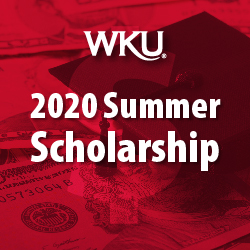WKU Increases Summer 2020 Scholarship Awards