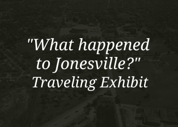 What happened to Jonesville exhibit