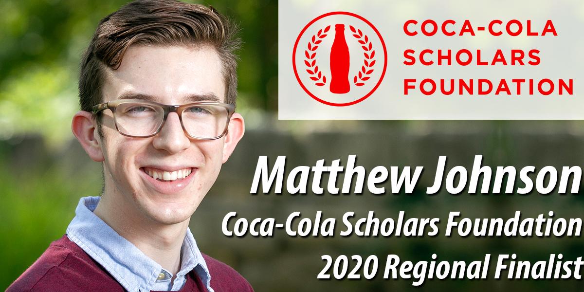 Matthew Johnson - 2020 Regional Finalist - Coca Cola Scholars Foundation